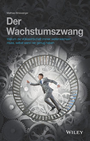 Der Wachstumszwang von Binswanger,  Mathias