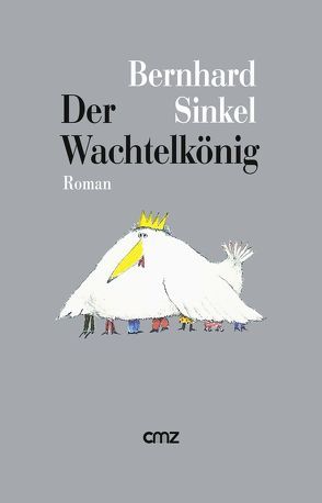 Der Wachtelkönig von Sinkel,  Bernhard