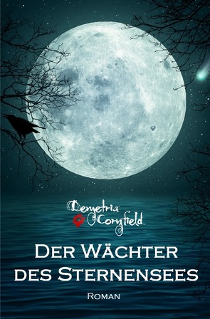 Der Wächter des Sternensees von Cornfield,  Demetria