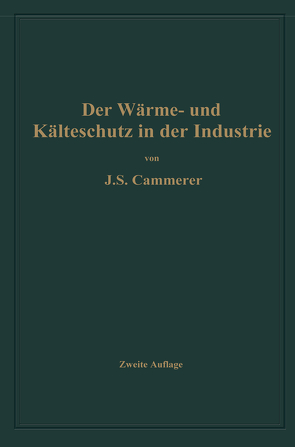 Der Wärme- und Kälteschutz in der Industrie von Cammerer,  Josef Sebastian