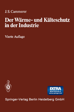 Der Wärme- und Kälteschutz in der Industrie von Cammerer,  Josef S.