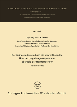 Der Wärmeaustausch durch die schweißbedeckte Haut bei Umgebungstemperaturen oberhalb der Hauttemperatur von Seifert,  Hans Rolf