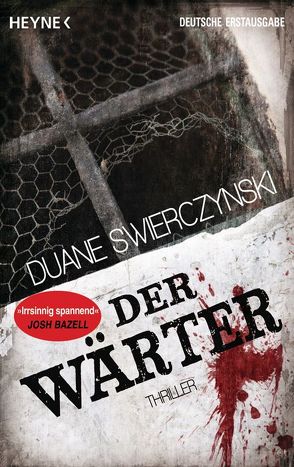 Der Wärter von Dabrock,  Frank, Swierczynski,  Duane