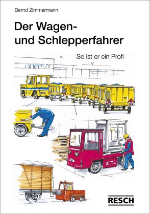 Der Wagen- und Schlepperfahrer von Zimmermann,  Bernd