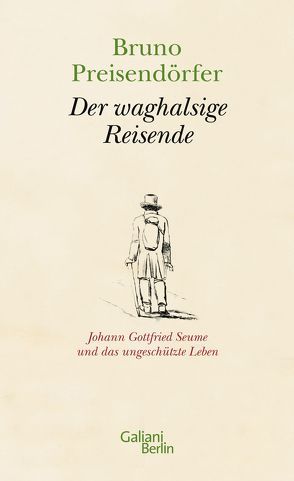 Der waghalsige Reisende von Preisendörfer,  Bruno