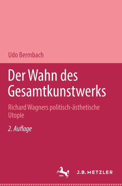 Der Wahn des Gesamtkunstwerks von Bermbach,  Udo