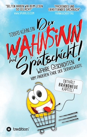 Der Wahnsinn hat Spätschicht! von Kühnlein,  Tobias