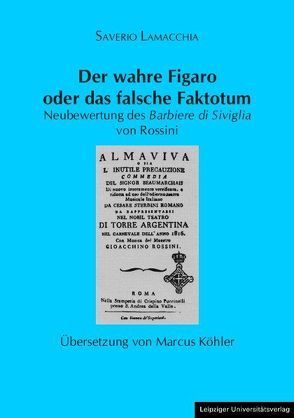 Der wahre Figaro oder das falsche Faktotum von Köhler,  Marcus, Lamacchia,  Saverio