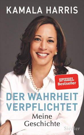 Der Wahrheit verpflichtet von Harris,  Kamala, Neubauer,  Jürgen