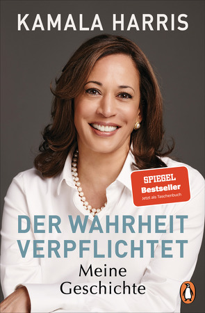 Der Wahrheit verpflichtet von Harris,  Kamala, Neubauer,  Jürgen