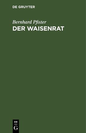 Der Waisenrat von Pfister,  Bernhard