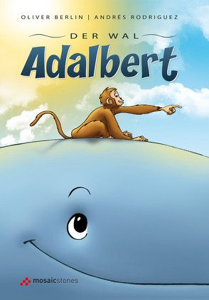 Der Wal Adalbert von Berlin,  Oliver, Rodriguez,  Andrés