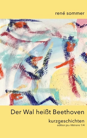 Der Wal heisst Beethoven von ib-lyric,  artfactory, Sommer,  René