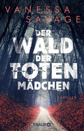 Der Wald der toten Mädchen von Gaspard,  Christine, Savage,  Vanessa