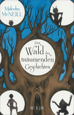 Der Wald der träumenden Geschichten von McNeill,  Malcolm, Schmidt,  Sibylle