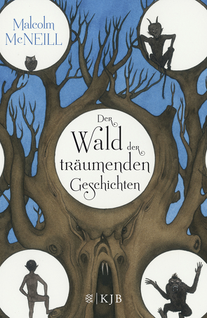 Der Wald der träumenden Geschichten von McNeill,  Malcolm, Schmidt,  Sibylle