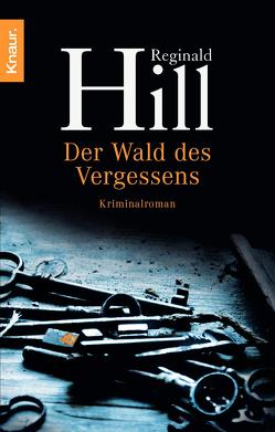 Der Wald des Vergessens von Hill,  Reginald