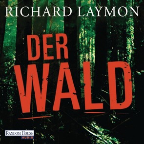 Der Wald von Häußler,  Marcel, Laymon,  Richard, Teschner,  Uve