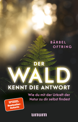 Der Wald kennt die Antwort von Oftring,  Bärbel