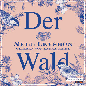 Der Wald von Kuhn,  Wibke, Leyshon,  Nell, Maire,  Laura