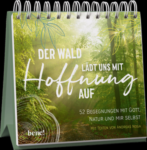 Der Wald lädt uns mit Hoffnung auf – Aufstellbuch von Noga,  Andreas