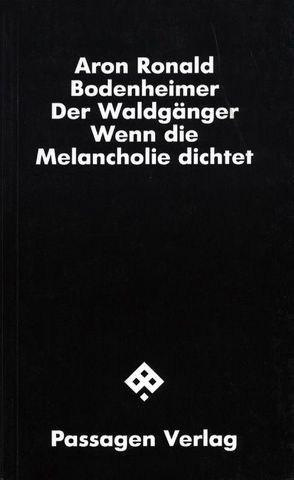 Der Waldgänger von Bodenheimer,  Aron, Bodenheimer,  Aron R