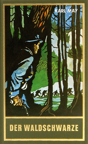 Der Waldschwarze von May,  Karl, Schmid,  Roland