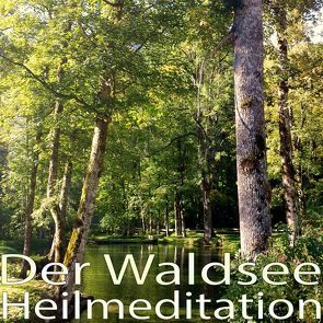 Der Waldsee von Trompeter,  Heinz