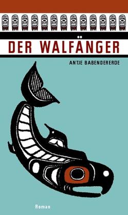 Der Walfänger von Babendererde,  Antje