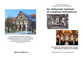 Der Walkenrieder Kapitelsaal als evangelische Gemeindekirche von Reinboth,  Fritz, Reinboth,  Michael