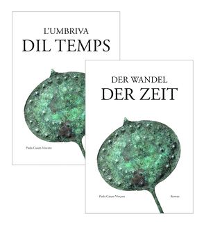 Der Wandel der Zeit | L’umbriva dl Temps von Casutt-Vincenz,  Paula