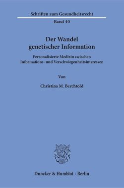 Der Wandel genetischer Information. von Berchtold,  Christina M.