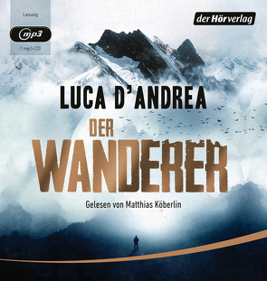 Der Wanderer von D'Andrea,  Luca, Koeberlin,  Matthias, Roth,  Olaf Matthias, Van Volxem,  Susanne