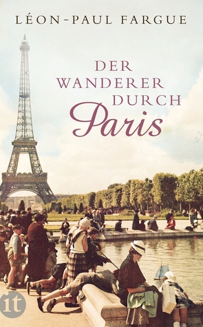 Der Wanderer durch Paris von Fargue,  Léon-Paul, Spann,  Katharina