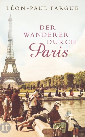 Der Wanderer durch Paris von Fargue,  Léon-Paul, Spann,  Katharina