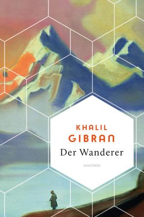 Der Wanderer von Gibran,  Khalil, Landgraf,  Kim