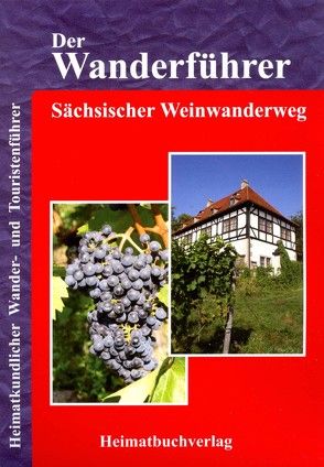 Der Wanderführer, Sächsischer Weinwanderweg von Bellmann,  Michael