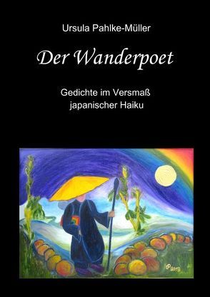 Der Wanderpoet von Pahlke-Müller,  Ursula