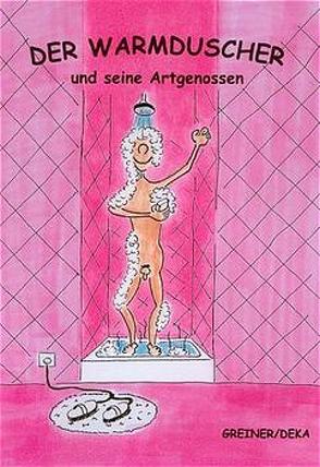 Der Warmduscher und seine Artgenossen von Greiner,  Sandra, Krüger,  Dirk