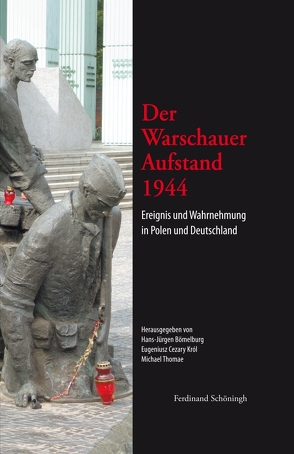 Der Warschauer Aufstand 1944 von Bömelburg,  Hans-Jürgen, Król,  Eugeniusz Cezary, Thomae,  Michael