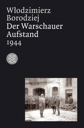 Der Warschauer Aufstand 1944 von Borodziej,  Wlodzimierz