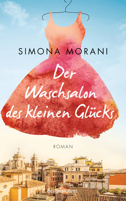 Der Waschsalon des kleinen Glücks von Morani,  Simona, Nattefort,  Anja