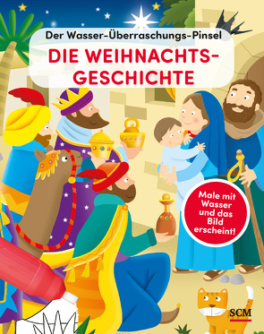 Der Wasser-Überraschungs-Pinsel – Die Weihnachtsgeschichte von Carletti,  Emanuela, Müller,  Damaris