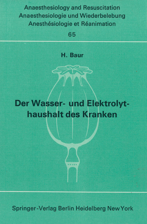 Der Wasser- und Elektrolythaushalt des Kranken von Baur,  H.