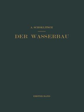 Der Wasserbau von Schoklitsch,  Armin