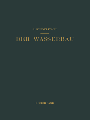 Der Wasserbau von Schoklitsch,  Armin