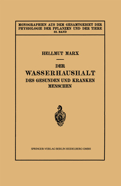Der Wasserhaushalt des Gesunden und Kranken Menschen von Marx,  Hellmut
