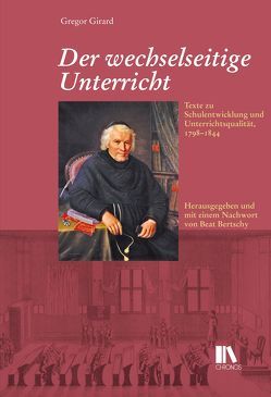 Der wechselseitige Unterricht von Bertschy,  Beat, Girard,  Gregor