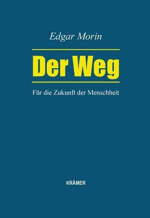 Der Weg von Brümann,  Ina Maria, Morin,  Edgar