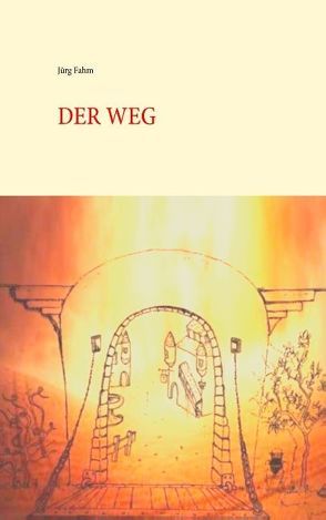 Der Weg von Fahm,  Jürg